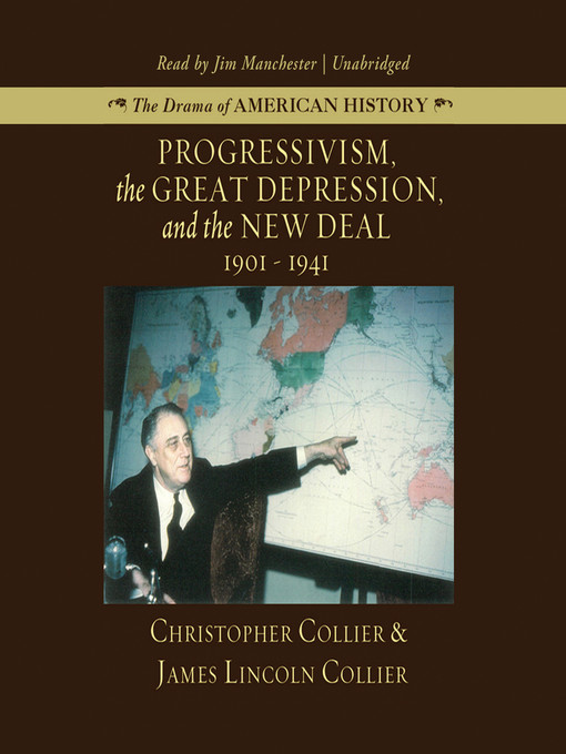 Title details for Progressivism, the Great Depression, and the New Deal by Christopher Collier - Available